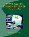 Wave Swept Delight Lined Journal - Laurel Marie Sobol