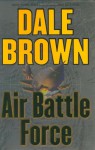 Air Battle Force (Patrick McLanahan, #11) - Dale Brown