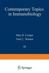 Contemporary Topics in Immunobiology: Volume 3 - Max Cooper