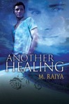 Another Healing - M. Raiya