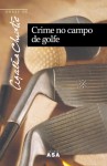 Crime no Campo de Golfe - Agatha Christie