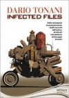 Infected Files - Dario Tonani