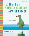 The Norton Field Guide to Writing with Readings - Richard Bullock, Maureen Daly Goggin