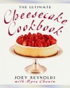 The Ultimate Cheesecake Cookbook - Joey Reynolds, Myra Chanin