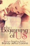 The Beginning of Us - Brandy Jeffus Corona