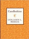 Candleshine: A Sequel to a Torch for Trinity - Colleen L. Reece