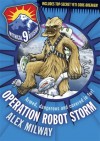 Operation Robot Storm - Alex Milway