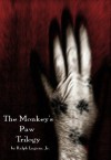 The Monkey's Paw Trilogy - Ralph Lagana