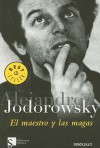 El maestro y las magas - Alejandro Jodorowsky