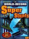 World Record Super Stunts - Ian Boyd