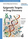 Epigenetic Targets in Drug Discovery - Wolfgang Sippl, Manfred Jung, Hugo Kubinyi, Gerd Folkers, Raimund Mannhold