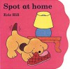 Spot at Home - Eric Hill