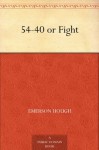 54-40 or Fight (免费公版书) - Emerson Hough