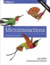 Microinteractions: Full Color Edition: Designing with Details - Dan Saffer