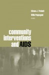 Community Interventions and AIDS - Edison J. Trickett