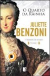 O Quarto da Rainha (Segredo de Estado, #1) - Juliette Benzoni