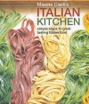 Maxine Clark's Italian Kitchen: Simple Steps To Great Tasting Italian Food - Maxine Clark