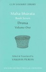 Maha·Bhárata Book: Drona (The Clay Sanskrit Library) - Vaughan Pilikian