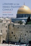 A History of the Israeli-Palestinian Conflict - Mark Tessler