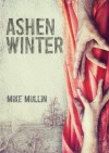 Ashen Winter - Mike Mullin