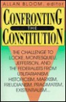 Confronting Constitution - Allan Bloom