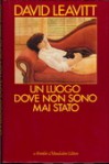 Un luogo dove non sono mai stato - David Leavitt, Anna Maria Cossiga