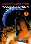 La Luna es una Cruel Amante - Robert A. Heinlein, Manuel Mata Álvarez