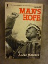 Man's Hope - André Malraux, Stuart Gilbert, Alastair Macdonald