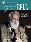 Alexander Graham Bell: Giving Voice to the World - Mary Kay Carson