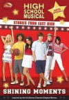 Disney High School Musical - Stories from East High Super Special: Shining Moments - Helen Perelman, Walt Disney Company