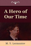 A Hero Of Our Time - Marr Murray, J. H. Wisdom, M. Y. Lermontov