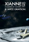 Xianne: A Comedy of Cultures: Volume Two - Jayce Grayson