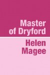 Master of Dryford - Helen Magee