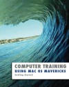 Using Mac OS Mavericks (Computer Training) - Kevin Wilson