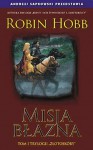 Misja Błazna (Złotoskóry, #1) - Robin Hobb, Zbigniew A. Królicki