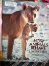 How Animals Behave: A New Look at Wildlife - Donald J. Crump