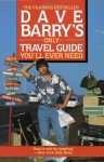 Dave Barry's Only Travel Guide You'll Ever Need - Dave Barry, Patrick O'Brein