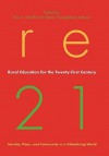 Rural Education for the Twenty-First Century: Identity, Place, and Community in a Globalizing World - Kai A. Schafft, Alecia Youngblood Jackson