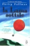 La lama sottile - Philip Pullman, Alfredo Tutino