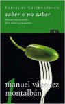 Saber o no Saber (Spanish Edition) - Manuel Vázquez Montalbán