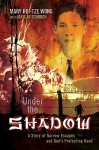 Under the Shadow - Mary Hui-Tze Wong, Maylan Schurch