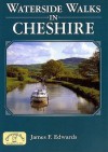 Waterside Walks in Cheshire (Waterside Walks) - Jim Edwards