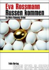 Russen kommen - Eva Rossmann