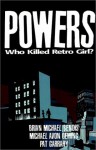 Powers, Vol. 1: Who Killed Retro Girl? - Brian Michael Bendis, Michael Avon Oeming