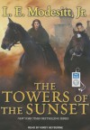 The Towers of the Sunset - L.E. Modesitt Jr., Kirby Heyborne