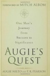 Augie's Quest: One Man's Journey from Success to Significance - Augie Nieto