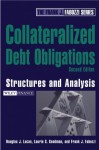 Collateralized Debt Obligations: Structures and Analysis, 2nd Edition (Wiley Finance) - Douglas J. Lucas