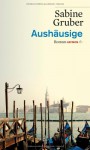 Aushäusige - Sabine Gruber