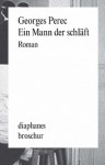 Ein Mann der schläft - Georges Perec