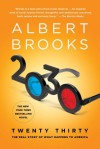 2030: The Real Story of What Happens to America - Albert Brooks